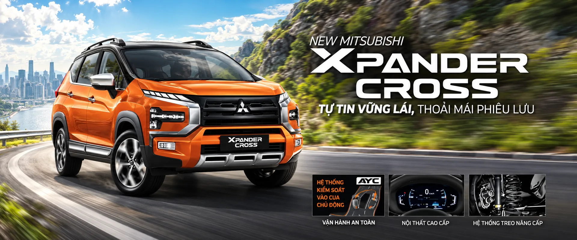 New Mitsubishi Xpander Cross – Tự tin vững lái, thoải mái phiêu lưu